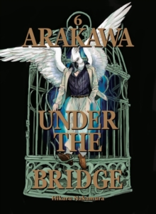 Arakawa Under The Bridge, 6, Paperback / softback Book Arakawa Under The Bridge, 6, Paperback / softback Book