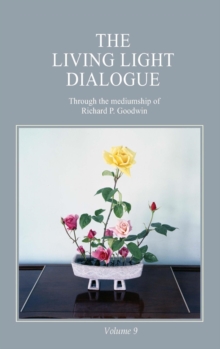 Living Light Dialogue Volume 9