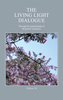 Living Light Dialogue Volume 10