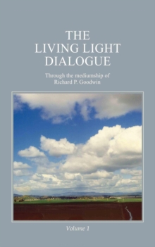 Living Light Dialogue Volume 1