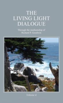 Living Light Dialogue Volume 4