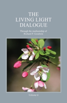 Living Light Dialogue Volume 6