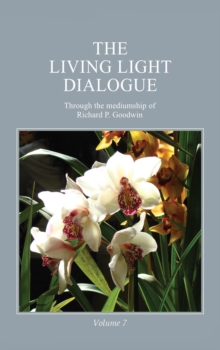 Living Light Dialogue Volume 7