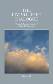 Living Light Dialogue Volume 12