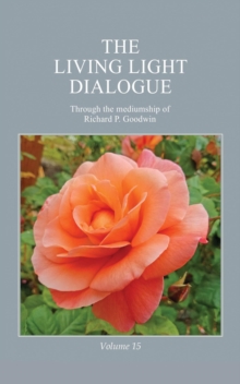 Living Light Dialogue Volume 15