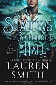 Shadows of Stormclyffe Hall : The Dark Seductions Series, #1