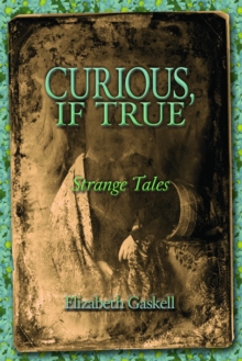 Curious if True : Strange Tales