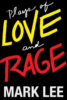 Plays of Love and Rage