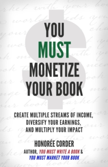 You Must Monetize Your Book