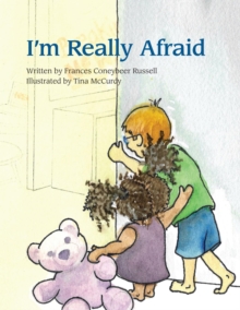 I'm Really Afraid