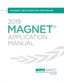 American Nurses Association 2019 Magnet(R) Application Manual