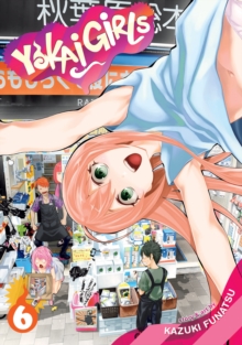 Yokai Girls, Vol. 6, Paperback / softback Book Yokai Girls, Vol. 6, Paperback / softback Book