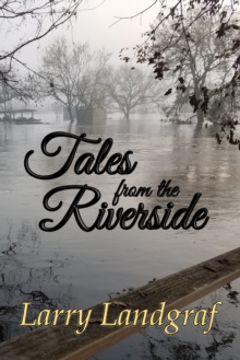 Tales from the Riverside