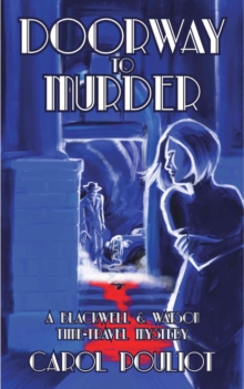 Doorway to Murder : A Blackwell and Watson Time-Travel Mystery