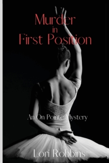 Murder in First Position : An On Pointe Mystery