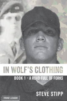 In Wolf's Clothing: : Book 1 - A Road Full of Forks