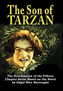 The Son of Tarzan, Hardback Book The Son of Tarzan, Hardback Book
