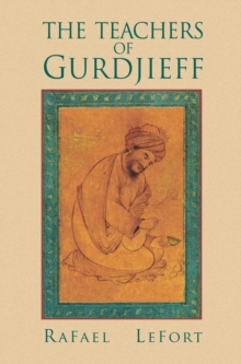 The Teachers of Gurdjieff