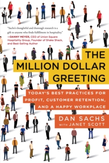 The Million Dollar Greeting : Today's Best Practices for Profit, Customer Retention, and a Happy Workplace