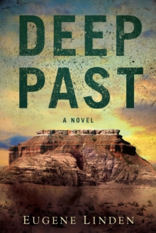 Deep Past : A Novel, Hardback Book Deep Past : A Novel, Hardback Book