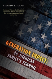 Generation Impact : An American Family's Turmoil