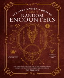 The Game Master's Book of Random Encounters : 500+ customizable maps, tables and story hooks to create 5th edition adventures on demand