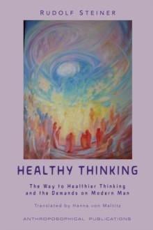 Healthy Thinking : The Way to Healthier Thinking in the Demands on Modern Man