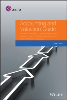 Accounting and Valuation Guide : Valuation of Portfolio Company Investments of Venture Capital and Private Equity Funds and Other Investment Companies