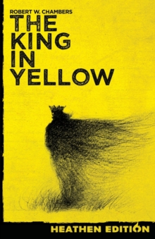 The King In Yellow (Heathen Edition)