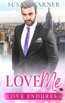Love Me : A Clean Billionaire Romance, Paperback / softback Book Love Me : A Clean Billionaire Romance, Paperback / softback Book