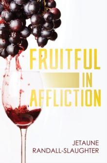 Fruitful In Affliction