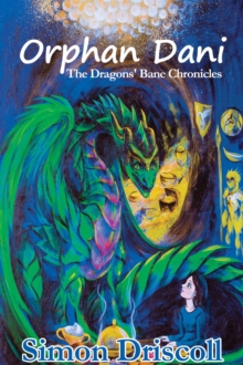 Orphan Dani : The Dragons' Bane Chronicles, #1