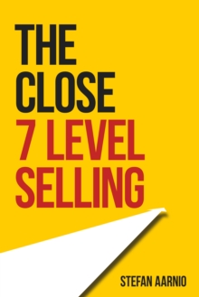 The Close : 7 Level Selling