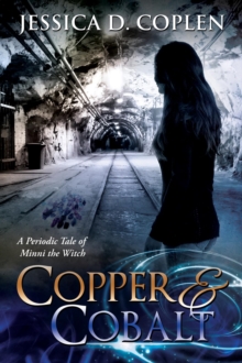 Copper and Cobalt : A Periodic Tale of Minni the Witch