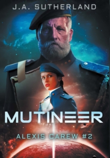 Mutineer : Alexis Carew #2