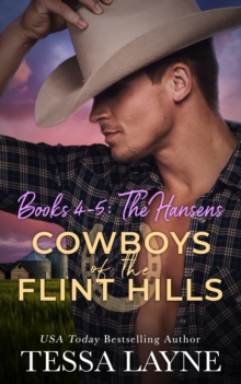 Cowboys of the Flint Hills: The Hansens: Volume 4-5 Boxed Set