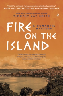 Fire on the Island : A Romantic Mystery