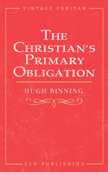 The Christian's Primary Obligation