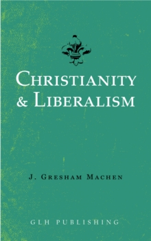 Christianity & Liberalism