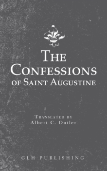 The Confessions of Saint Augustine