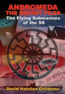 Andromeda - the Secret Files : The Flying Submarines of the Ss