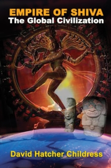 Empire of Shiva : The Global Civilization