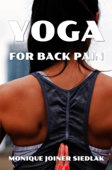 Yoga for Back Pain : The Yoga Collective, #3