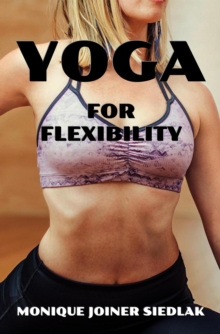 Yoga for Flexibility : Mojo's Yoga, #5