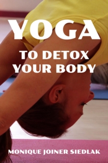 Yoga to Detox Your Body : The Yoga Collective, #13