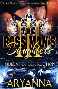 The Boss Man's Daughters 3 : Queens of Destruction