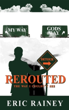 REROUTED : The Way I Couldn't See