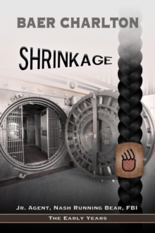 Shrinkage : Junior Agent, Nash Running Bear, FBI