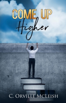 Come Up Higher: A Clarion Call For Traditional Churches