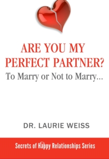 Are You My Perfect Partner? : To Marry or Not to Marry...